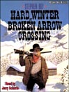 Hard Winter at Broken Arrow Crossing